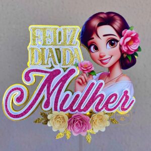 "Topo de bolo Dia das Mulheres"