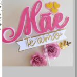Topo de bolo para festa de Dia das Mães
