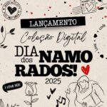 kit digital dia dos namorados 2025
