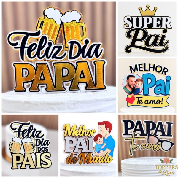 PACOTEDIADOSPAIS2025 topo de bolo dia dos pais digital