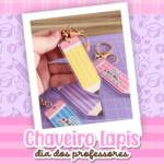 arquivo digital chaveiro lápis dia dos professores