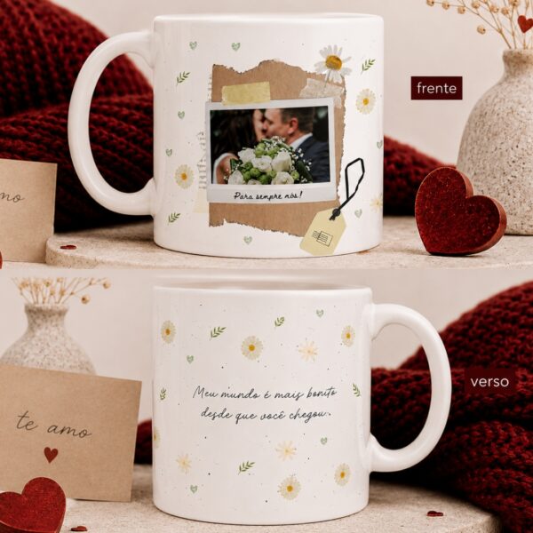 Arte para caneca Dia dos Namorados personalizada com foto do casal e frase Para Sempre Nós.