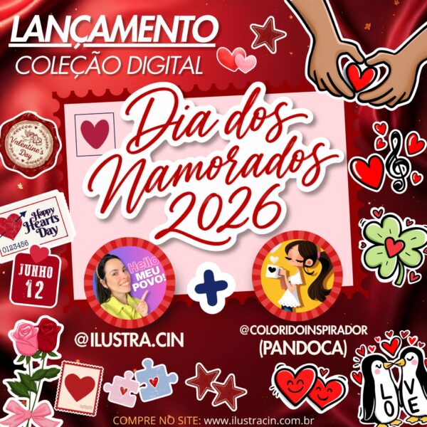 Coleção Digital Dia dos Namorados 2026 Personalizada Coleção Digital Dia dos Namorados 2026 com arquivos personalizados para imprimir grátis e criar presentes românticos.