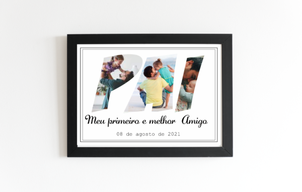 Layout para quadro Dia dos Pais Meu Primeiro e Melhor Amigo personalizado para impressão.
