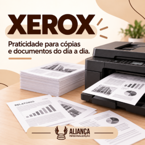 Xerox e cópia de documentos na Aliança Personalização em Boa Esperança MG