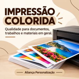 Impressão colorida em Boa Esperança MG na Aliança Personalização